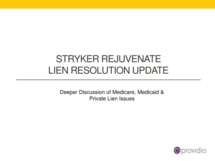 stryker rejuvenate lien resolution update n.w