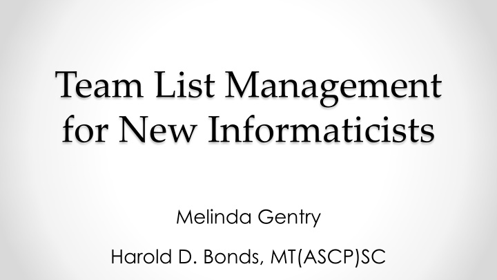 team list management for new informaticists n.w