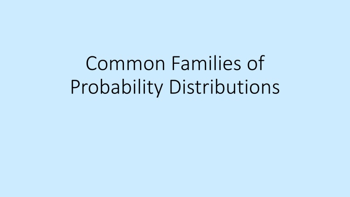 common families of probability distributions n.w