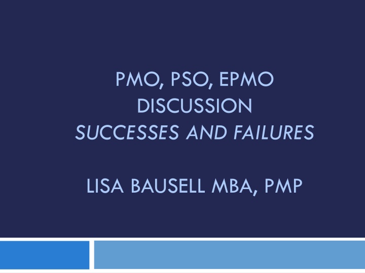 pmo pso epmo discussion successes and failures n.w