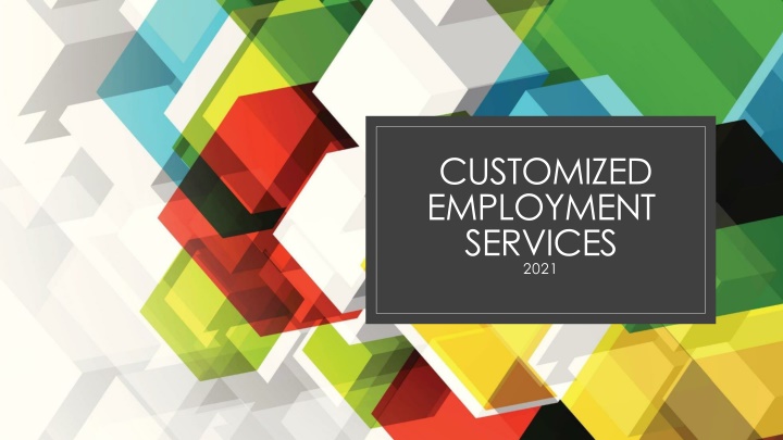 customized employment services 2021 n.w
