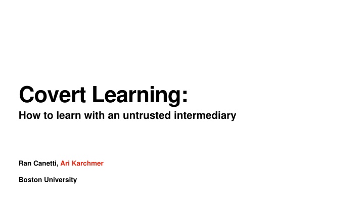 covert learning how to learn with an untrusted n.w