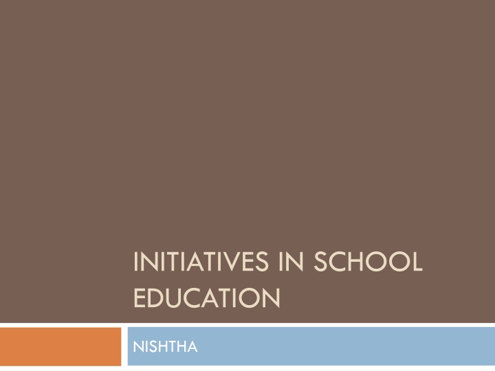 initiatives in school education n.w