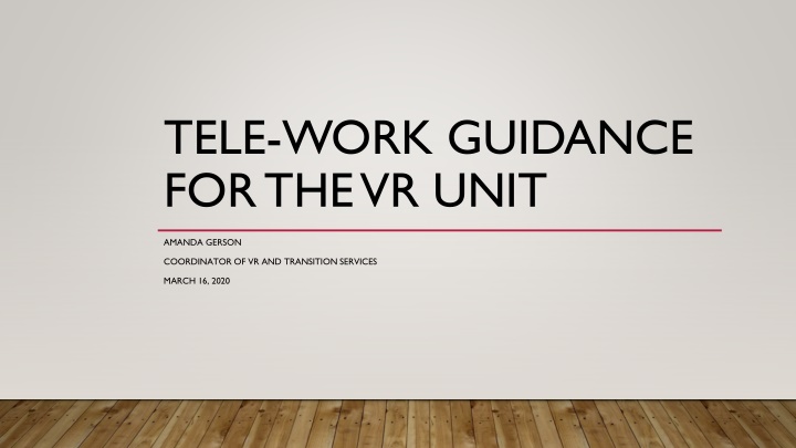 tele work guidance for the vr unit n.w