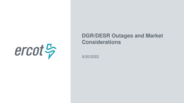 dgr desr outages and market considerations n.w