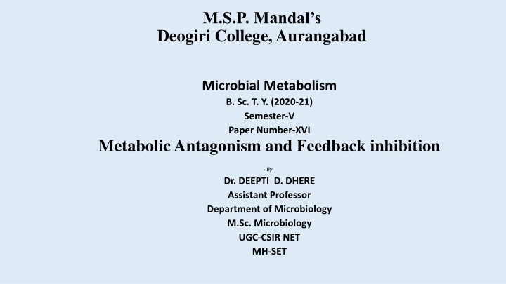 Metabolic Antagonism and Feedback Inhibition in Microbial Metabolism