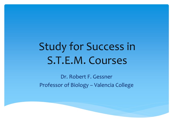 study for success in s t e m courses n.w