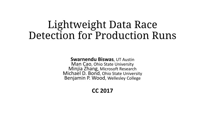 lightweight data race detection for production n.w