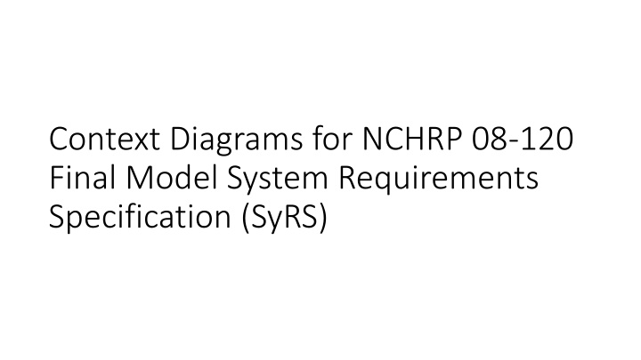 context diagrams for nchrp 08 120 final model n.w