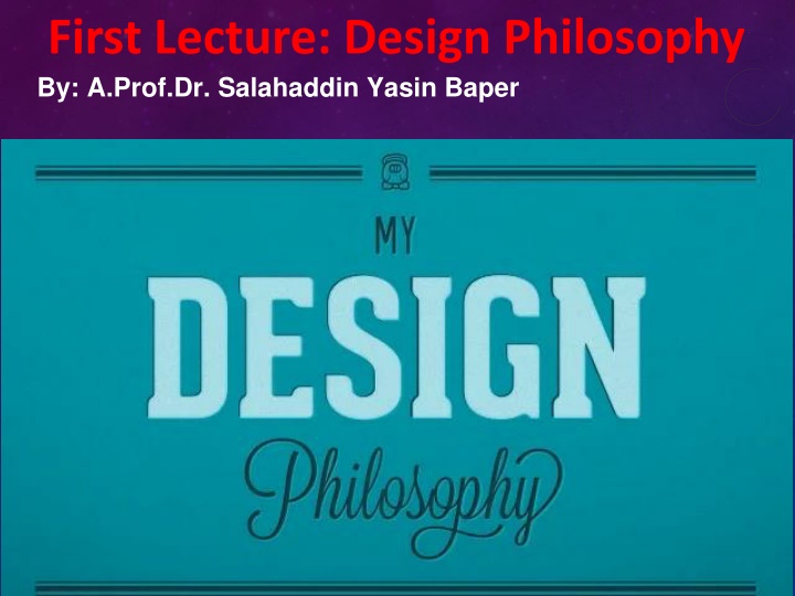 first lecture design philosophy by a prof n.w