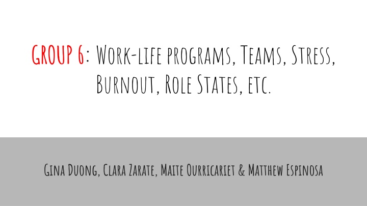 group 6 work life programs teams stress burnout n.w