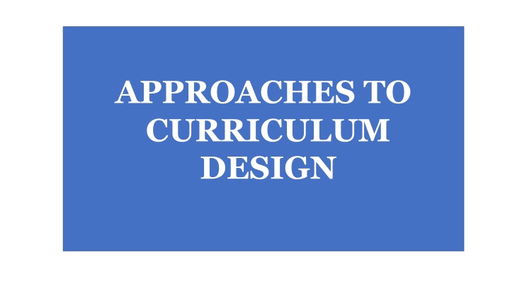 approaches to curriculum design n.w