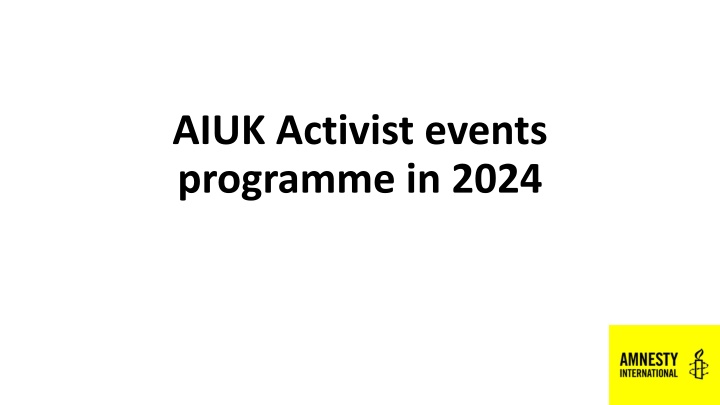aiuk activist events programme in 2024 n.w