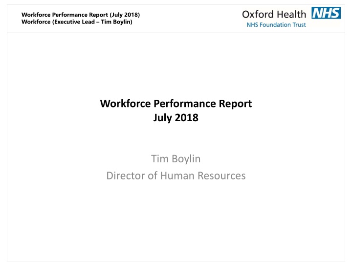 workforce performance report july 2018 workforce n.w