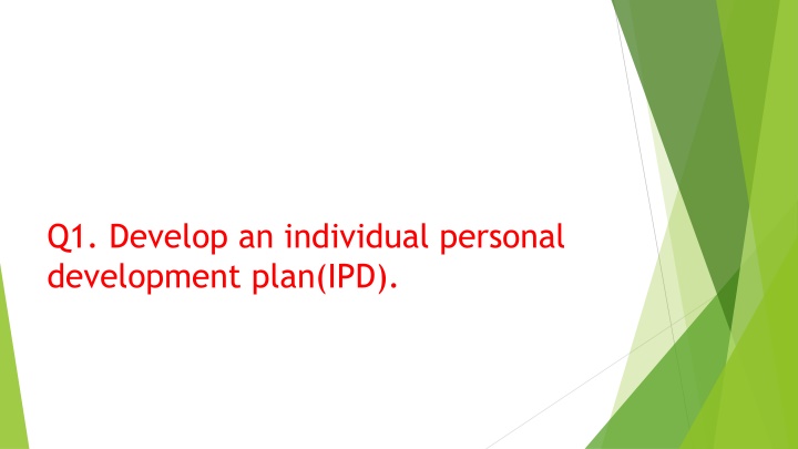 q1 develop an individual personal development n.w