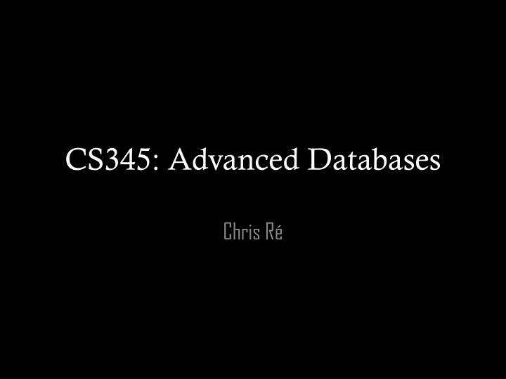 cs345 advanced databases n.w