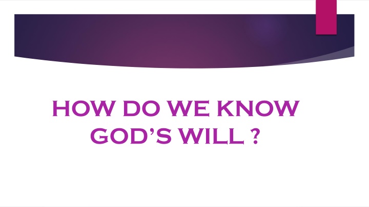 how do we know god s will n.w