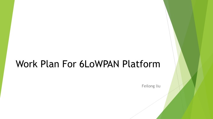 work plan for 6lowpan platform n.w
