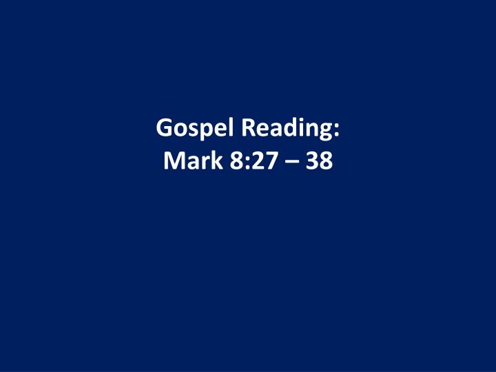 Mark 8:27-38 - Jesus' Revelation and Call to Discipleship