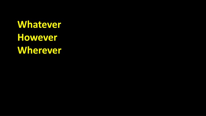 whatever however wherever n.w