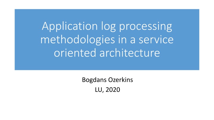 application log processing methodologies n.w