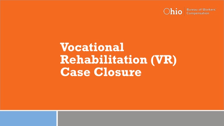 vocational rehabilitation vr case closure n.w