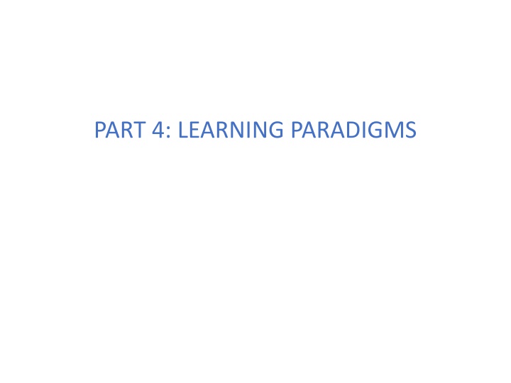 part 4 learning paradigms n.w