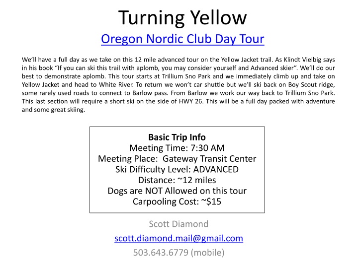 turning yellow oregon nordic club day tour n.w