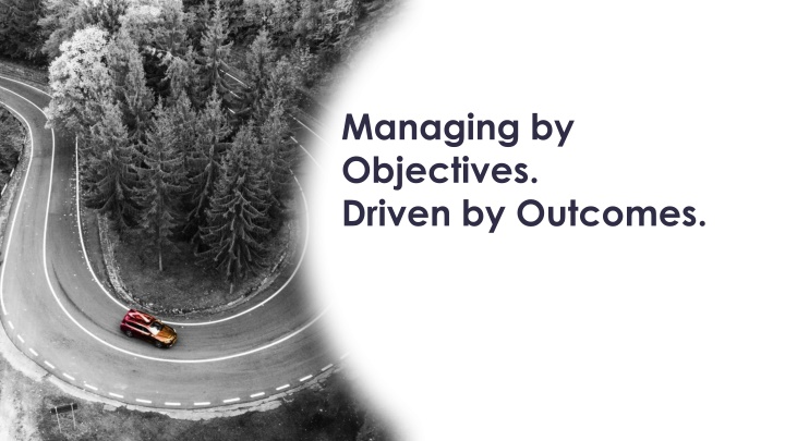managing by objectives driven by outcomes n.w