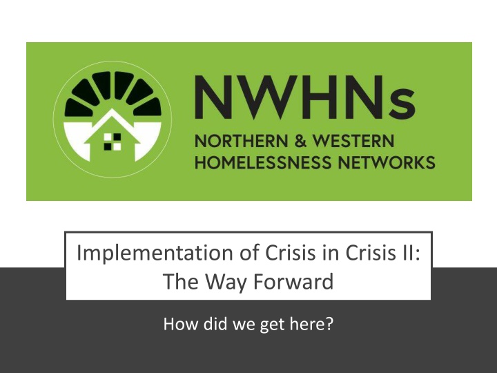 implementation of crisis in crisis n.w