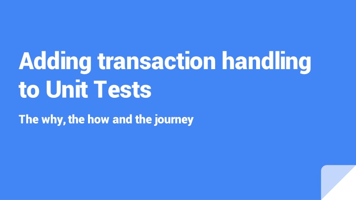 adding transaction handling to unit tests n.w