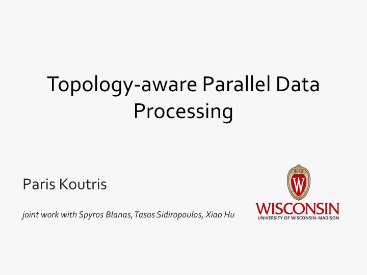 topology aware parallel data processing n.w