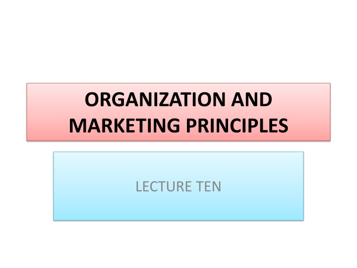 organization and marketing principles n.w