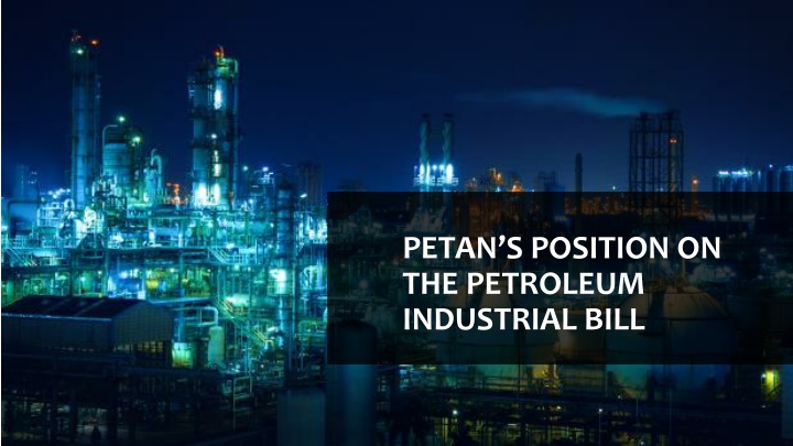 petan s position on the petroleum industrial bill n.w