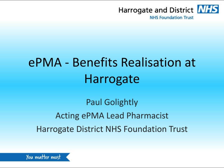 epma benefits realisation at harrogate n.w