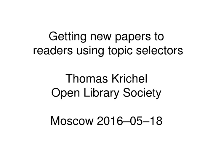 getting new papers to readers using topic n.w