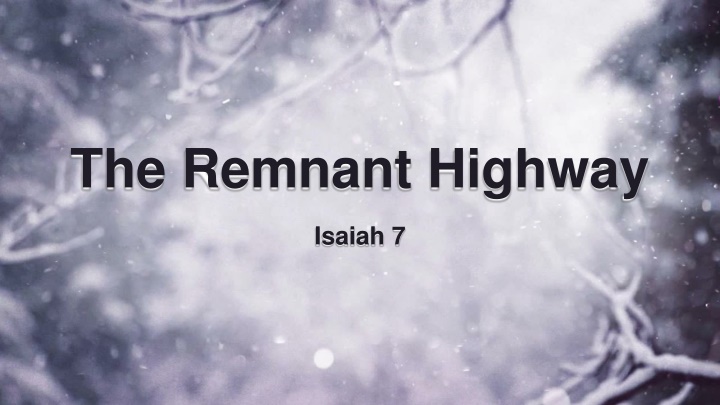 the remnant highway n.w