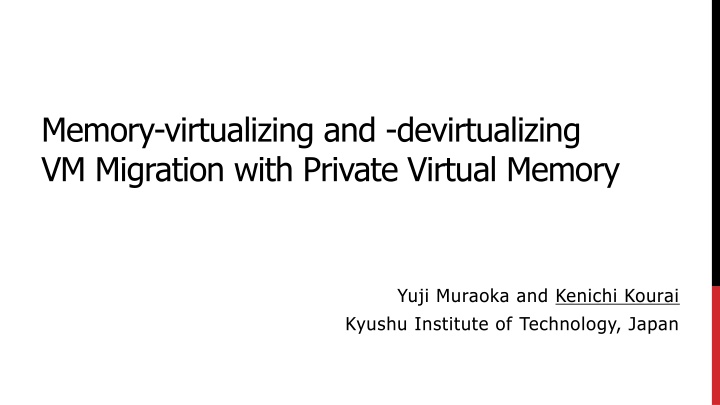 memory virtualizing and devirtualizing n.w