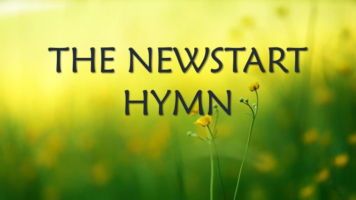 the newstart hymn n.w
