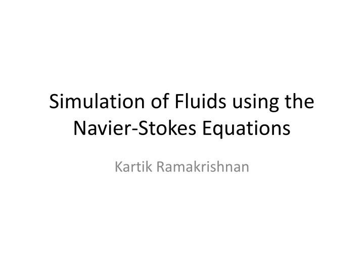 simulation of fluids using the navier stokes n.w