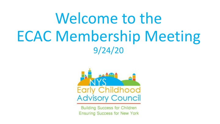 welcome to the ecac membership meeting 9 24 20 n.w