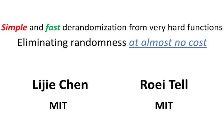 simple and fast derandomization from very hard n.w
