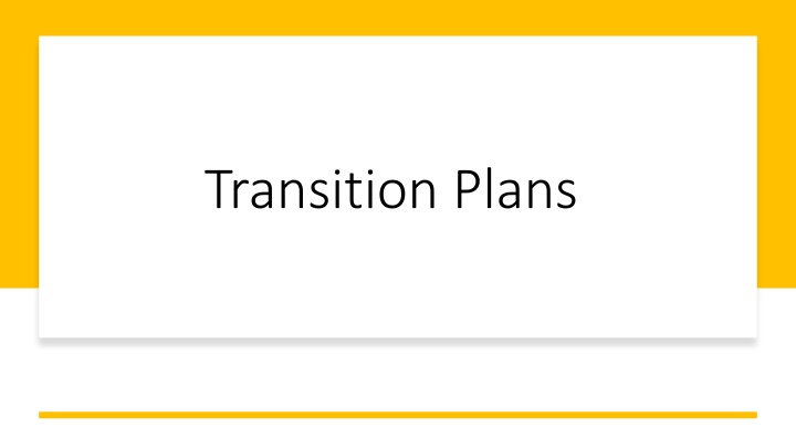 transition plans n.w