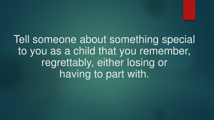 tell someone about something special n.w