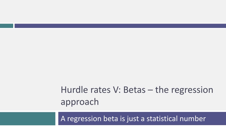 hurdle rates v betas the regression approach n.w