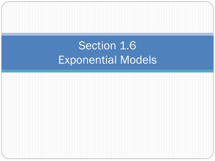 section 1 6 exponential models n.w