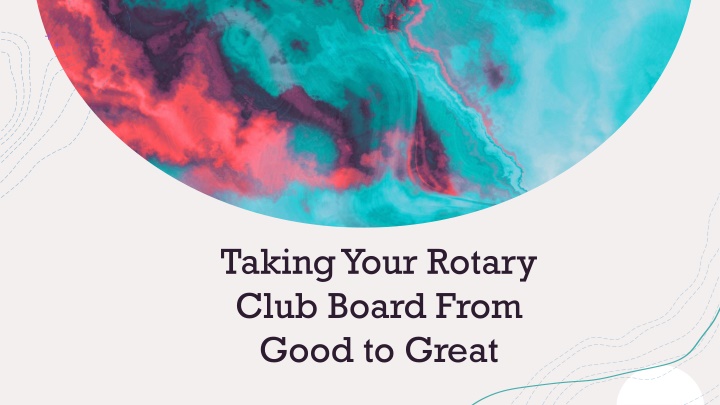 Practical Tips for Effective Rotary Club Board Leadership