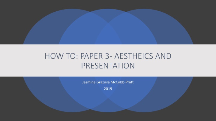 how to paper 3 aestheics and presentation n.w