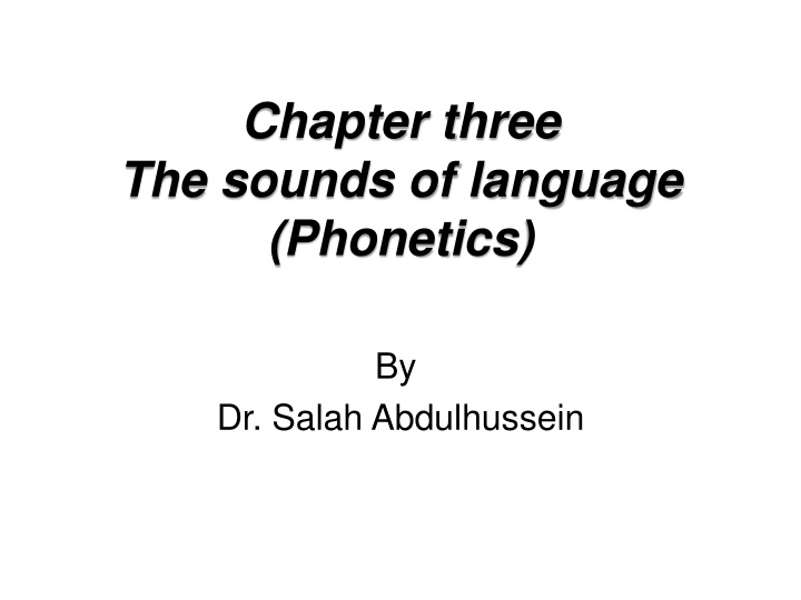 chapter three the sounds of language phonetics n.w