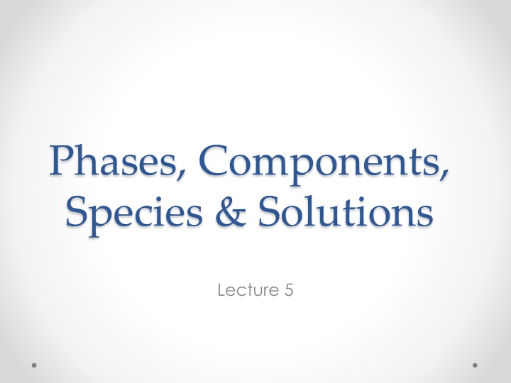 phases components species solutions n.w